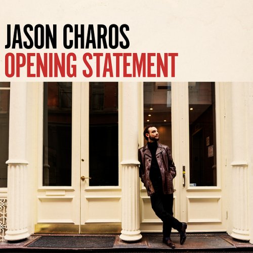 Jason Charos - Opening Statement (2025) Hi-Res