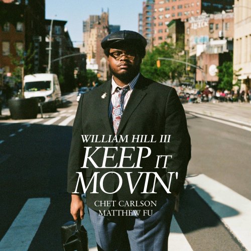 William Hill III - Keep it Movin' (2025) Hi-Res