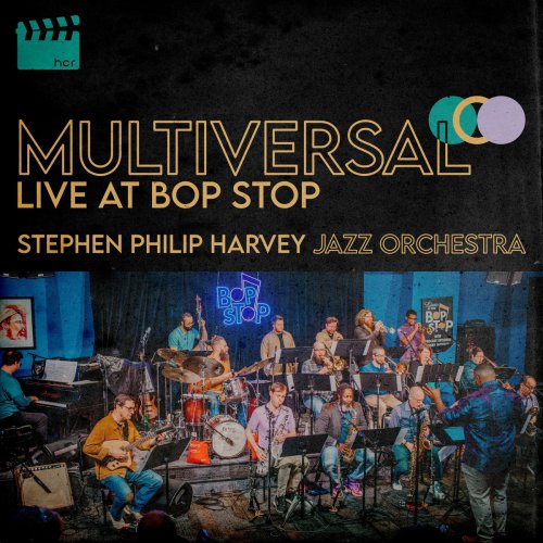 Stephen Philip Harvey - Multiversal: Live at Bop Stop (2025)