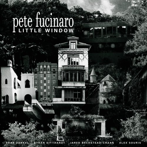 Pete Fucinaro - Little Window (2025) Hi-Res