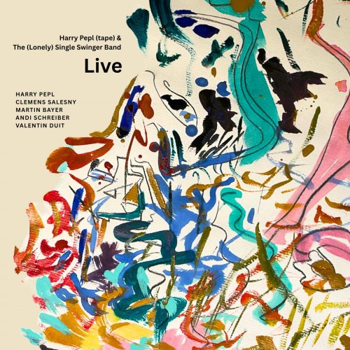 Harry Pepl - Harry Pepl (Tape) & the [Lonely] Single Swinger Band Live [Live] (2025) Hi-Res