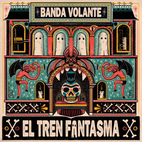 Banda Volante - El Tren Fantasma (2025) Hi-Res