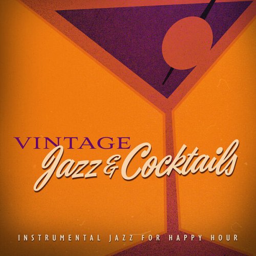 VA - Vintage Jazz & Cocktails: Instrumental Jazz for Happy Hour (2023)