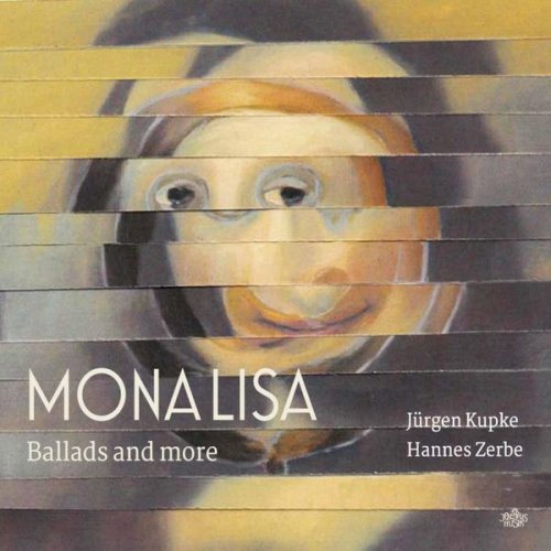 Jürgen Kupke & Hannes Zerbe - Monalisa - Ballads And More (2021)
