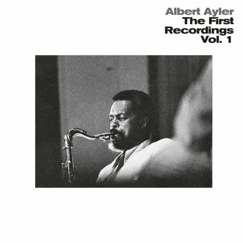Albert Ayler - The First Recordings Vol. 1 (2022)