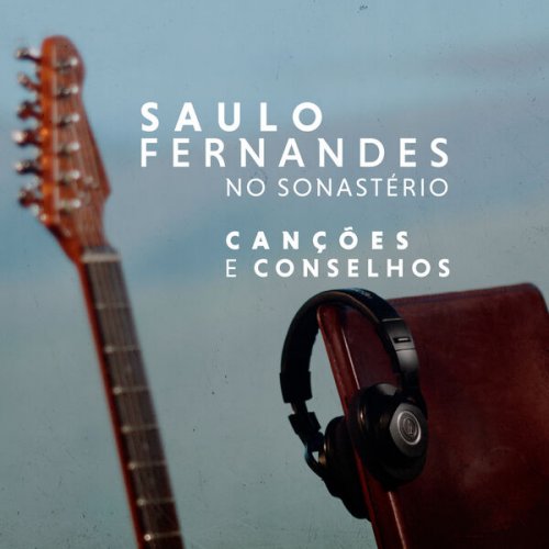 Saulo & Sonastério - Saulo no Sonastério (Canções e Conselhos) (2025) Hi-Res