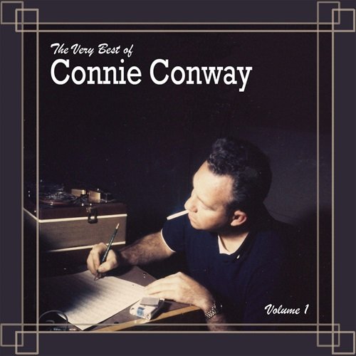 Connie Conway - The Very Best Of Connie Conway, Vol. 1 & Vol. 2 (2012)