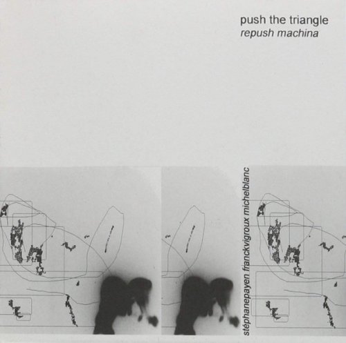 Push The Triangle - Repush Machina (2007)