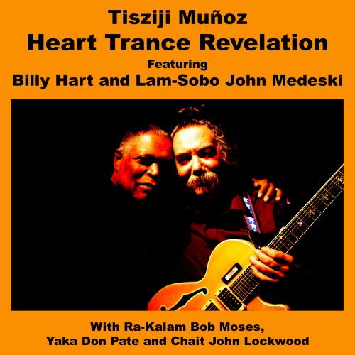 Tisziji Muñoz - Heart Trance Revelation (2014)