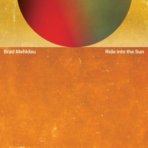 Brad Mehldau - Ride into the Sun (2025)