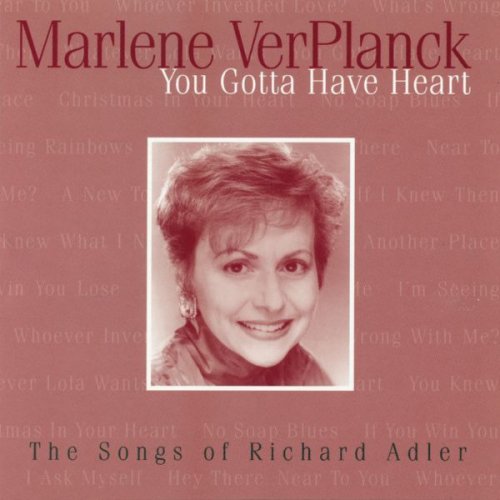 Marlene VerPlanck - You Gotta Have Heart - The Songs Of Richard Adler (1997)