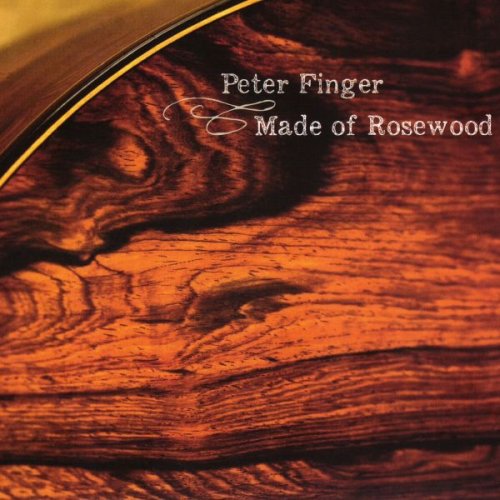 Peter Finger - Made of Rosewood (2014)
