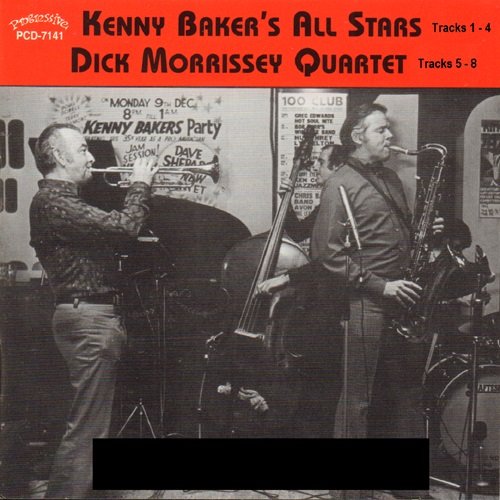 Kenny Baker, Dick Morrissey - Kenny Baker's All Stars and Dick Morrissey Quartet (2015)