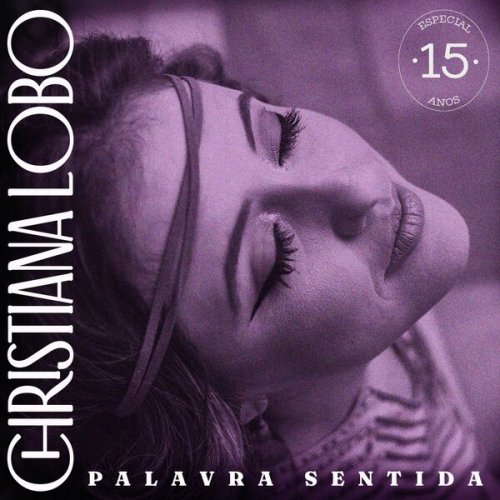 Christiana Lobo - Palavra Sentida (2025)