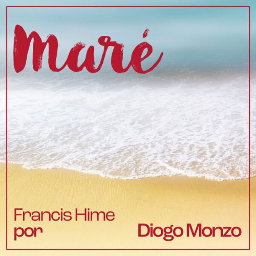 Diogo Monzo - Maré (2025) [Hi-Res]