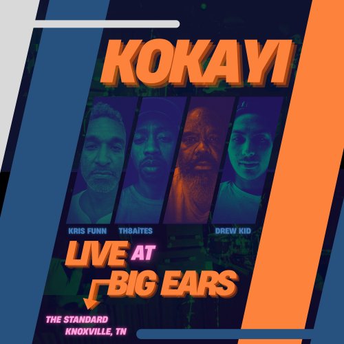 KOKAYI - KOKAYI: LIVE AT BIG EARS (2025) [Hi-Res]