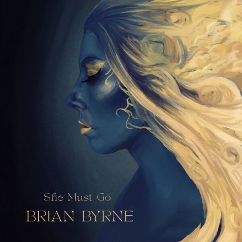 Brian Byrne - She Must Go (2025) [Hi-Res]