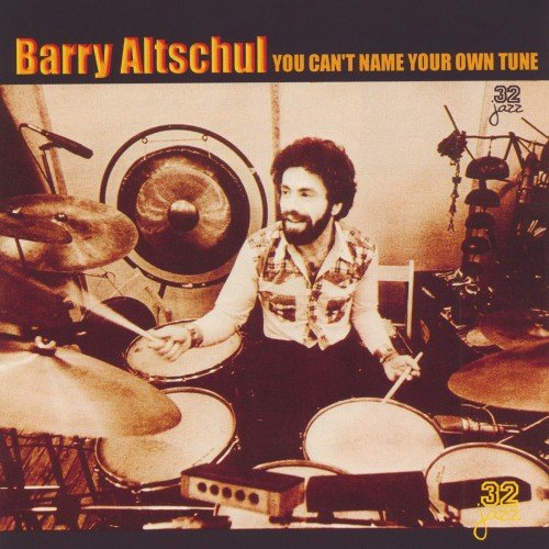 Barry Altschul - You Can't Name Your Own Tune (1977)