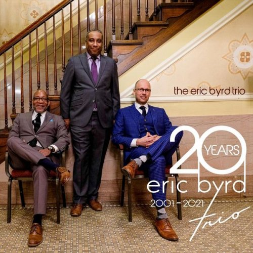 The Eric Byrd Trio - Twenty (2021)
