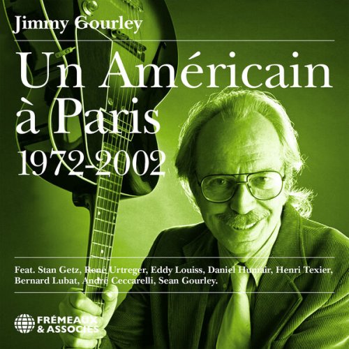 Jimmy Gourley - Jimmy Gourley - Un Américain à Paris, 1972-2002 (2025)