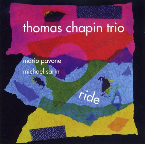Thomas Chapin Trio - Ride (2006)