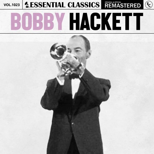 Bobby Hackett - Essential Classics, Vol. 1023: Bobby Hackett (2025)