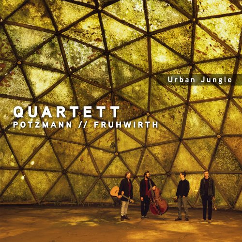 Quartett Potzmann // Fruhwirth - Urban Jungle (2025) Hi-Res
