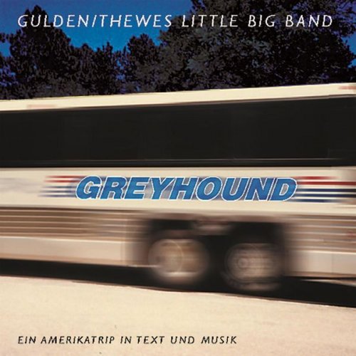 Gulden & Thewes Little Big Band - Greyhound (2010)