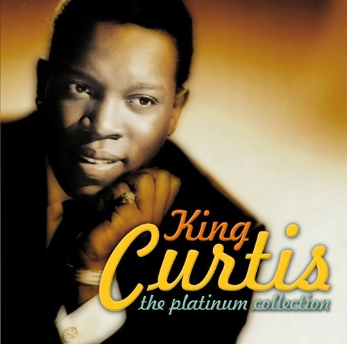 King Curtis - The Platinum Collection (2007)