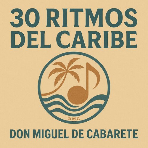 Don Miguel de Cabarete - 30 Ritmos del Caribe (2025)