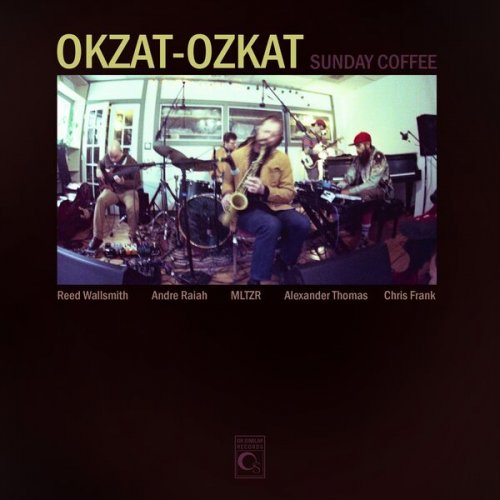 Okzat-Ozkat - Sunday Coffee (2025) [Hi-Res]