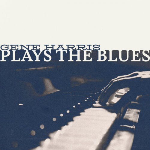 Gene Harris - Plays The Blues (2025)
