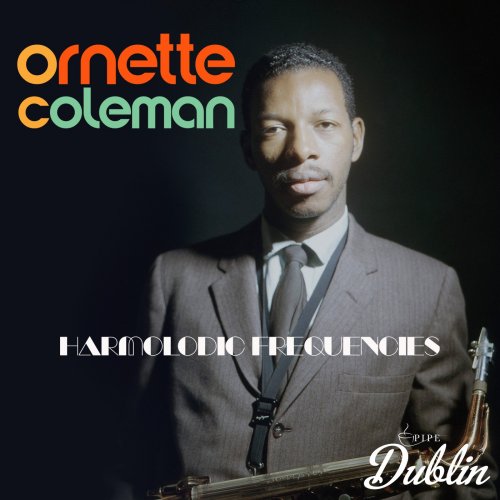 Ornette Coleman - Harmolodic Frequencies (Remastered) (2025) Hi-Res