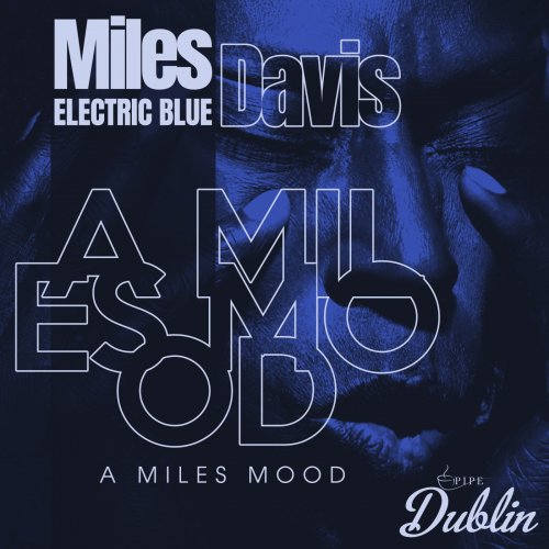 Miles Davis - Electric Blue, a Miles Mood (Remastered) (2025) Hi-Res