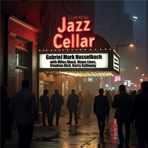 Gabriel Mark Hasselbach - Live at the Jazz Cellar (2025)
