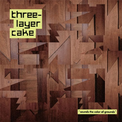 Three-Layer Cake - Sounds The Color Of Grounds (2025) [Hi-Res]