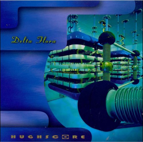 Hughscore - Delta Flora (1999)