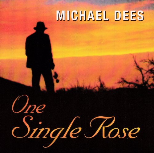 Michael Dees - One Single Rose (2002)