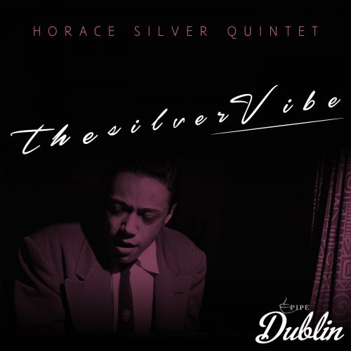 Horace Silver Quintet - The Silver Vibe (Remastered) (2025) Hi-Res
