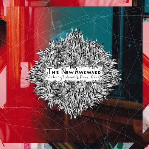 Johnny Richards & Dave King - The New Awkward (2025) [Hi-Res]
