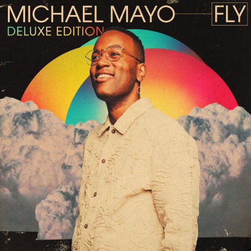 Michael Mayo - Fly (Deluxe Edition) (2025) [Hi-Res]