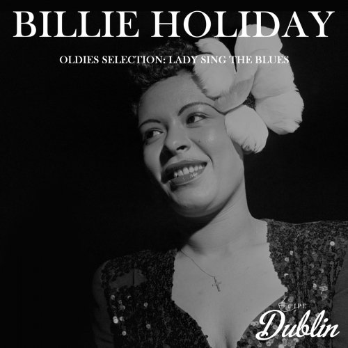 Billie Holiday - Oldies Selection, Lady Sing, the Blues (2025) Hi-Res