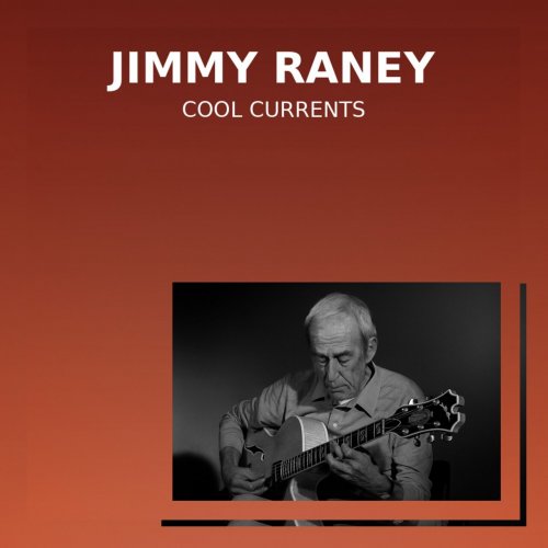 Jimmy Raney - Cool Currents (2025)