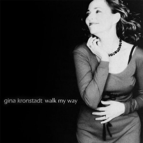 Gina Kronstadt - Walk My Way (2014)