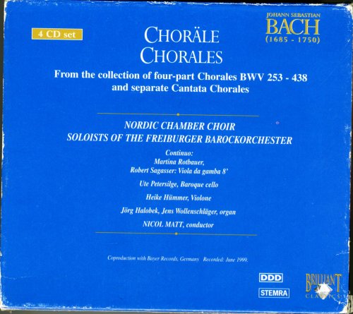 Nordic Chamber Choir, Soloists of the Freiburger Barockorchester, Nicol Matt - Bach Edition: Chorales (4 CD set) (1999)
