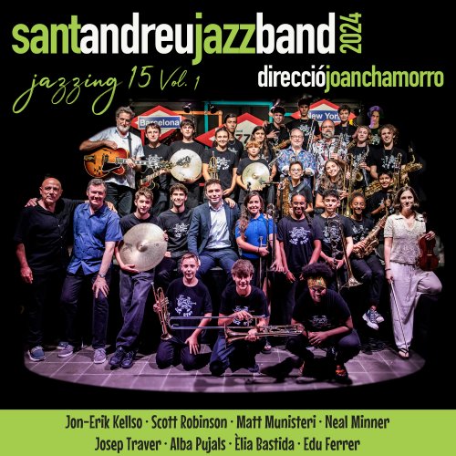 Sant Andreu Jazz Band & Joan Chamorro - Jazzing 15 Vol. 1 (2025) Hi Res
