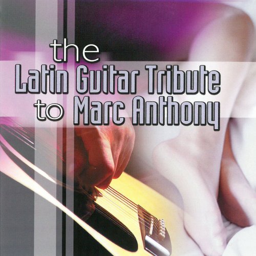 CMH World & Phil Sheeran - The Latin Guitar Tribute to Marc Anthony (2002)