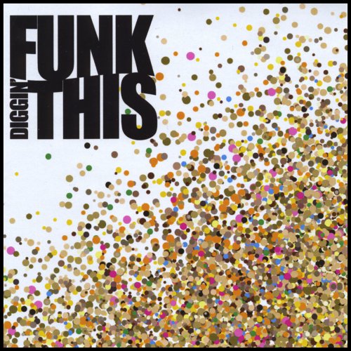 Funk This! - Diggin' (2009)
