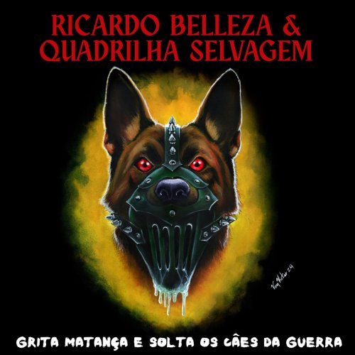 Ricardo Belleza - Grita Matança e Solta Os Cães da Guerra (2025) Hi-Res