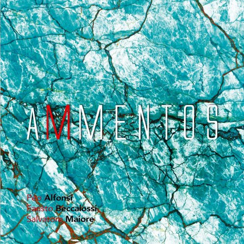 Peo Alfonsi, Fausto Beccalossi, Salvatore Maiore - Ammentos (2004)